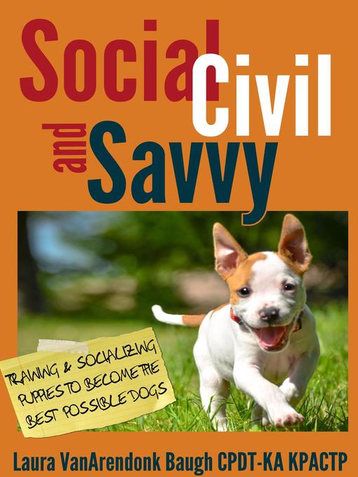 Title details for Social, Civil, and Savvy by Laura VanArendonk Baugh - Wait list